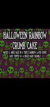 Load image into Gallery viewer, Halloween Rainbow Crumb Cake