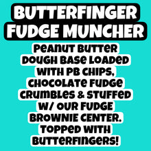 Load image into Gallery viewer, Butterfinger Fudge Muncher Glam Cookie