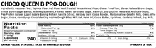 Load image into Gallery viewer, Choco Queen B Pro-Dough