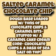 Load image into Gallery viewer, Salted Caramel Chocolate Chip
