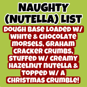 Naughty Nutella List Glam Cookie