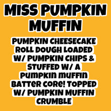 Load image into Gallery viewer, Miss Pumpkin Muffin
