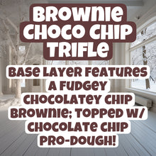 Load image into Gallery viewer, Brownie Choco Chip Trifle
