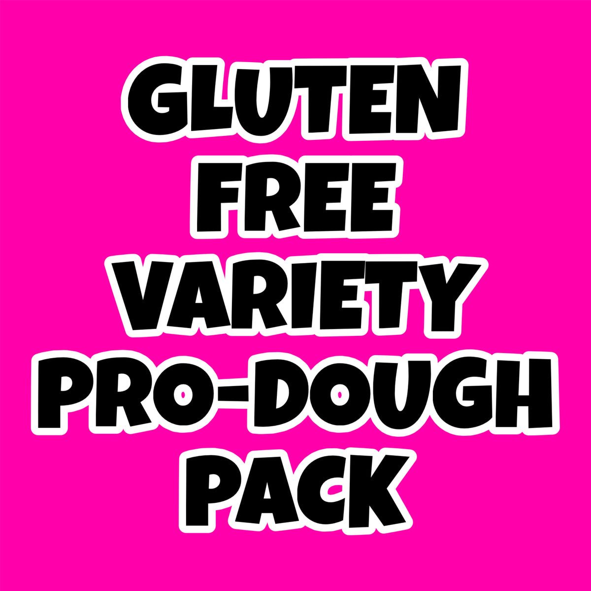 Gluten Free Pro-Dough Variety Pack – edible protein cookie dough from Dough Palace